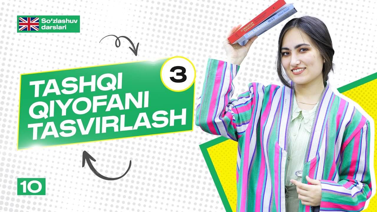 📢 Dars №10: Tashqi qiyofani tasvirlash - 3